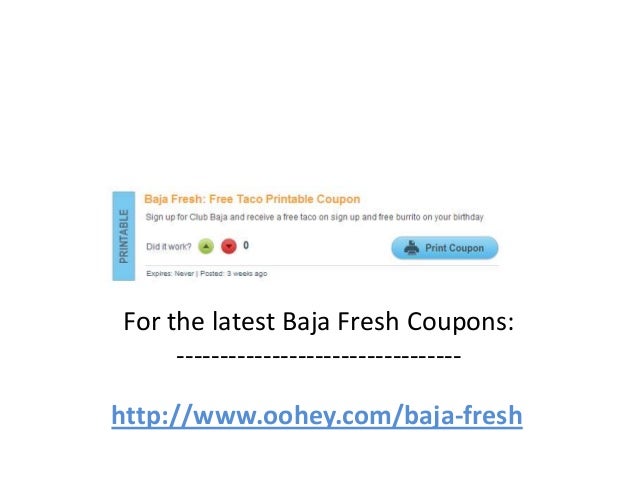 Baja New Discount codes Code April 2013 Could possibly 2013 June 2013 graphic about Baja Fresh Coupons Printable identified as Baja Refreshing Discount codes Code April 2013 Could 2013 June 2013